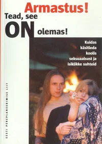 Armastus! Tead, see on olemas