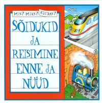 Sõidukid ja reisimine enne ja nüüd
