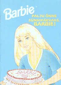 Barbie. Palju õnne sünnipäevaks, Barbie!