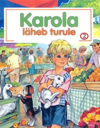 Karola läheb turule