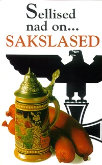 Sellised nad on... sakslased