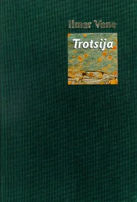 Trotsija. Katse mõista Uku Masingut