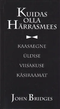 Kuidas olla härrasmees