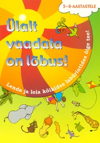 Ülalt vaadata on lõbus!