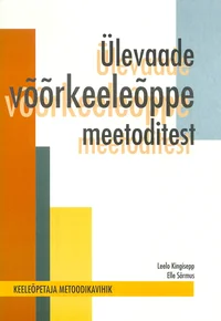 Ülevaade võõrkeeleõppe meetoditest