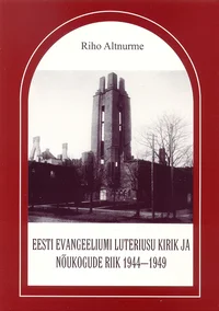 Eesti Evangeeliumi Luteriusu Kirik ja Nõukogude riik 1944–1949