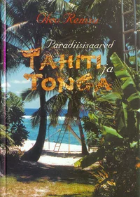 Paradiisisaared Tahiti ja Tonga