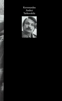 Kummardus Andrei Tarkovskile