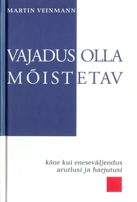 Vajadus olla mõistetav