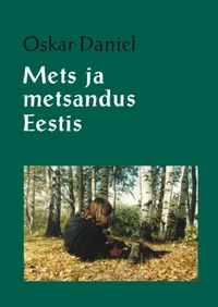 Mets ja metsandus Eestis
