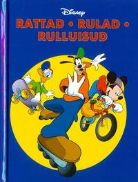 Rattad. Rulad. Rulluisud