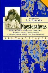 Naesterahvas neiu, mõrsja, abikaasa ja emana