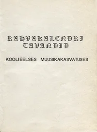 Rahvakalendri tavandid koolieelses muusikakasvatuses
