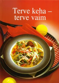 Terve keha – terve vaim