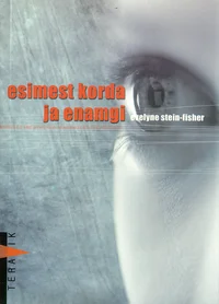 Esimest korda ja enamgi