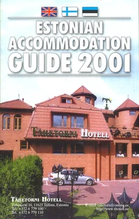 Estonian accommodation guide 2001. Viron majoitusopas 2001. Eesti majutuskataloog 2001