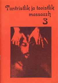 Tantristlik ja taoistlik massaazh I-III