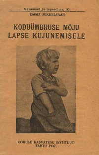 Koduümbruse mõju lapse kujunemisele