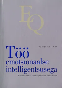 Töö emotsionaalse intelligentsusega