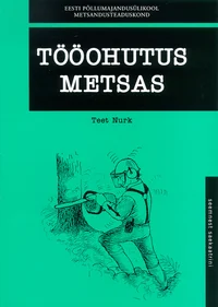 Tööohutus metsas