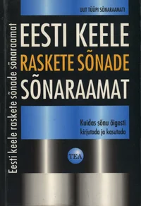 Eesti keele raskete sõnade sõnaraamat