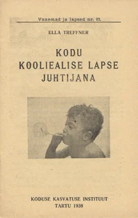Kodu kooliealise lapse juhtijana