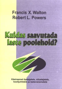 Kuidas saavutada laste poolehoid