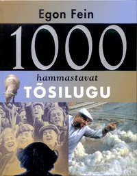 1000 hämmastavat tõsilugu