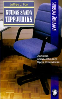 Kuidas saada tippjuhiks