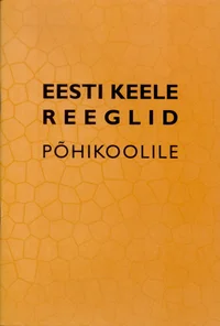 Eesti keele reeglid põhikoolile