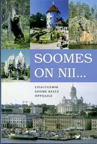 Soomes on nii...