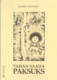 Tahan saada paksuks