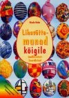 Lihavõttemunad kõigile