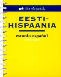 Eesti-hispaania sõnastik. Estonio-espanol diccionario