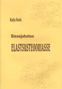 Sissejuhatus elastsusteooriasse