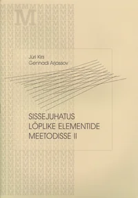 Sissejuhatus lõplike elementide meetodisse