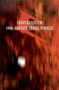 Eesti kultuur 1940. aastate teisel poolel