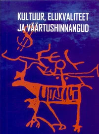 Kultuur, elukvaliteet ja väärtushinnangud