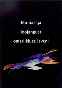 Muinasaja loojangust omariikluse läveni