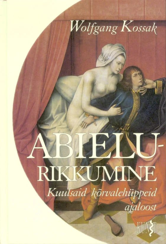 Abielurikkumine - Wolfgang Kossak (Kunst, 2001). Kaanel on reproduktsioon klassikalisest õlimaalist, kus kujutatakse intiimselt poolalasti naist ja riides meest drapeeritud kardinaga taustal. Maal on soojades pruunikaskollastes toonides vanameistrite stiilis.