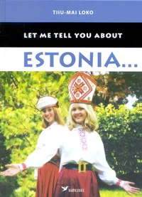 Let me tell you about Estonia