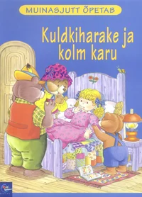 Kuldkiharake ja kolm karu