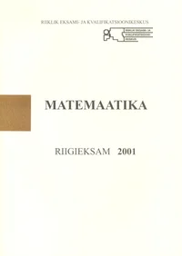 Matemaatika. Riigieksam 2001