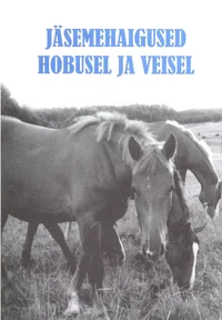 Jäsemehaigused hobusel ja veisel