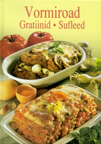 Vormiroad. Gratiinid. Sufleed