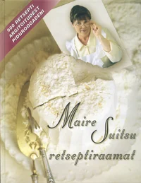 Maire Suitsu retseptiraamat