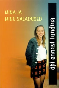 Mina ja minu saladused