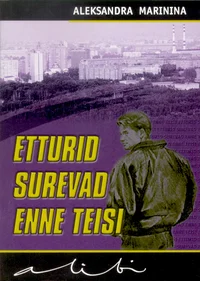 Etturid surevad enne teisi