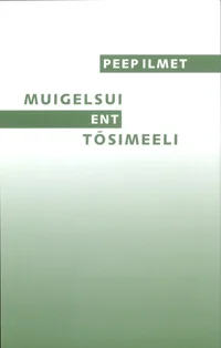 Muigelsui ent tõsimeeli