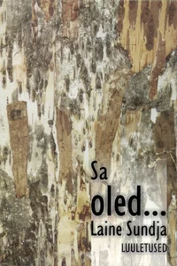 Sa oled...